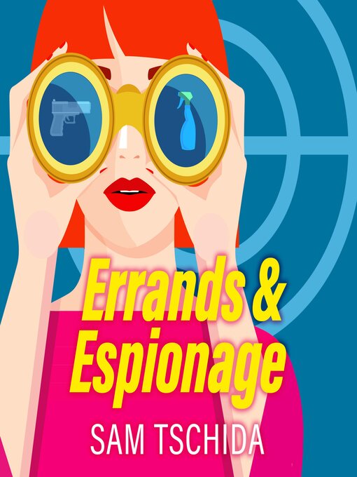 Title details for Errands & Espionage by Sam Tschida - Wait list